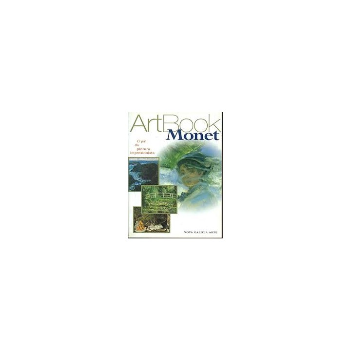 Monet. ArtBook. O pai da pintura impresionista.